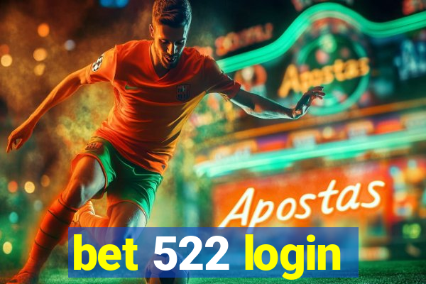 bet 522 login